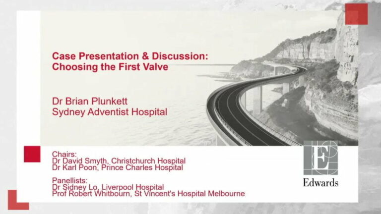 Case Presentation & Discussion: Choosing the First Valve
